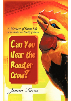 Can You Hear the Rooster Crow?