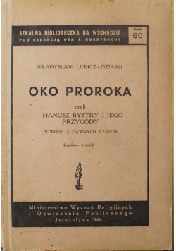 Oko proroka czyli Hanusz Bystry i jego przygody 1944 r.