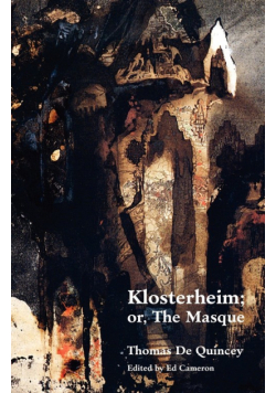Klosterheim; Or, the Masque