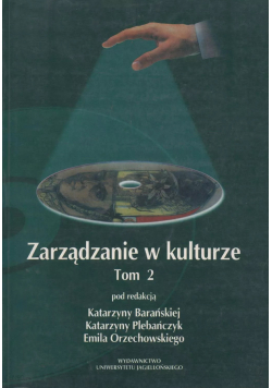 Zarządzanie w kulturze Tom 2