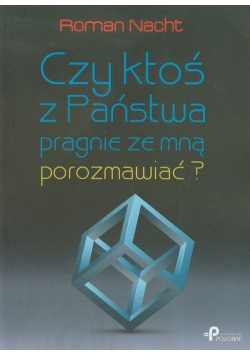 Czy ktoś z Państwa pragnie ze mną porozmawiać