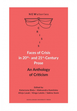 Faces of Crisis in 20th- and 21st- Century Prose