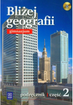 Bliżej Geografii 2 : podręcznik z płytą CD