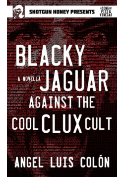 Blacky Jaguar Against the Cool Clux Cult