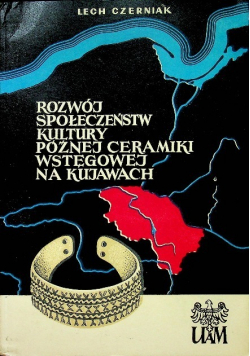 Rozwój społeczeństw kultury późnej ceramiki wstęgowej na kujawach