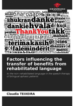 Factors influencing the transfer of benefits from rehabilitated language