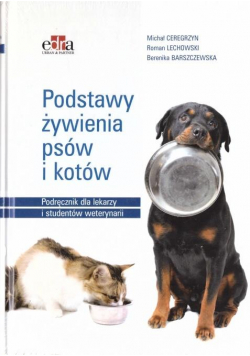 Podstawy żywienia psów i kotów. Podręcznik dla...
