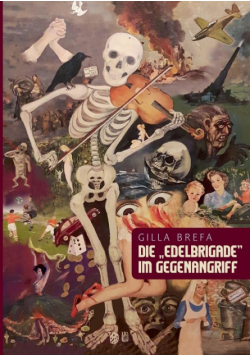 Die "Edelbrigade" im Gegenangriff