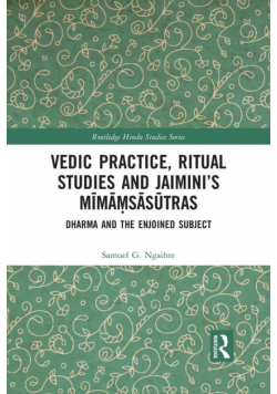 Vedic Practice, Ritual Studies and Jaimini's Mīmāṃsāsūtras