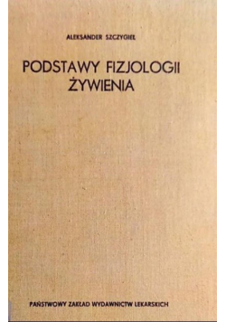 Podstawy fizjologii żywienia