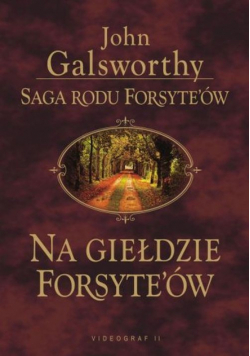 Galsworthy John - Na giełdzie Forsythów