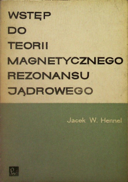 Wstęp do teorii magnetycznego rezonansu jądrowego