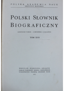 Polski Słownik Biograficzny Tom XVII