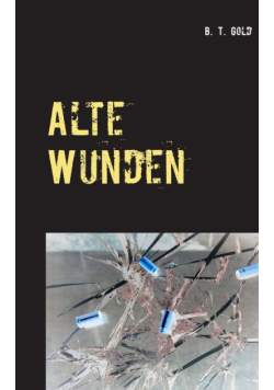 Alte Wunden