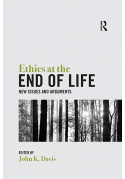 Ethics at the End of Life
