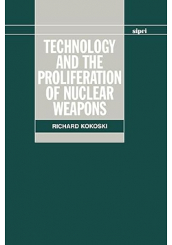 Technology and the Proliferation of Nuclear Weapons