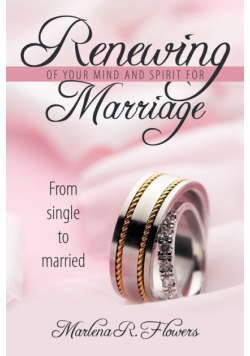 Renewing of Your Mind & Spirit for Marriage