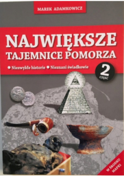 Największe Tajemnice Pomorza Część 2