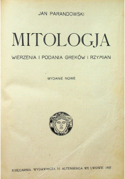 Mitologia Wierzenia i podania Greków i Rzymian 1927 r.
