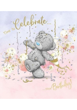 Kartka urodzinowa Time to Celebrate Your Birthday 152x127