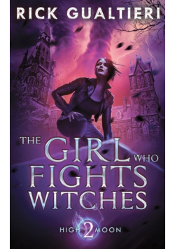 The Girl Who Fights Witches
