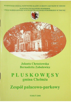 Pluskowęsy gmina Chełmża Zespół pałacowo - parkowy