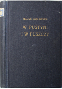 W pustyni i w puszczy tom 1 1938 r