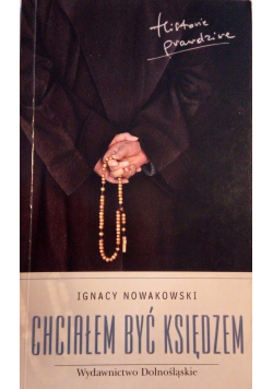 Chciałem być księdzem