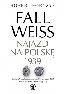 Fall Weiss Najazd na Polskę 1939