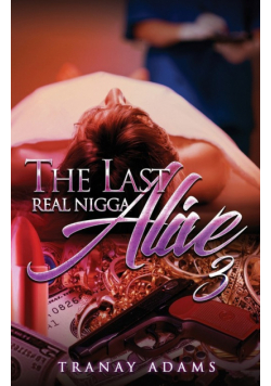 The Last Real Nigga Alive 3