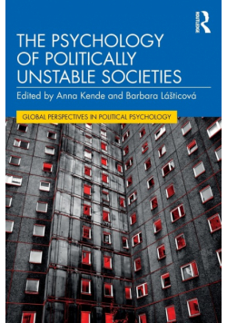 The Psychology of Politically Unstable Societies