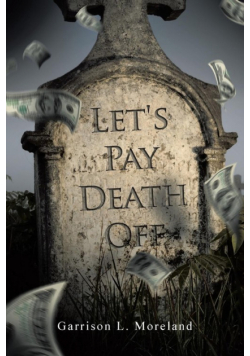 Let's Pay Death Off