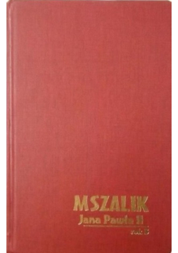 Mszalik Jana Pawła II na niedziele i święta roku B