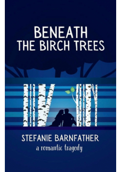 Beneath the Birch Trees