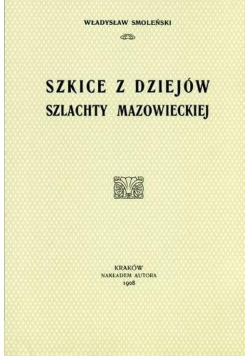 Szkice z dziejów szlachty mazowieckiej