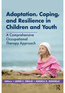 Adaptation, Coping, and Resilience in Children and Youth