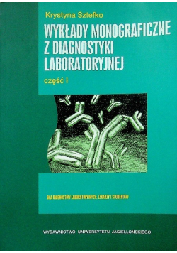 Wykłady monograficzne z diagnostyki laboratoryjnej Część 1