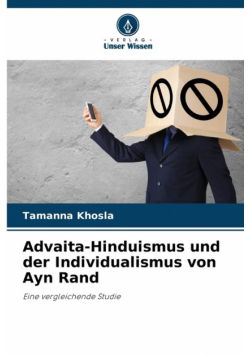 Advaita-Hinduismus und der Individualismus von Ayn Rand