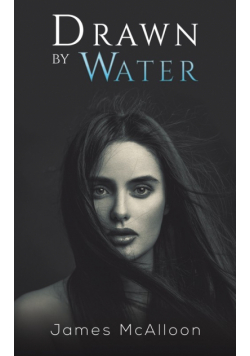 Drawn by Water