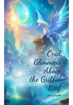 Opal Glimmers Above the Griffin Reef