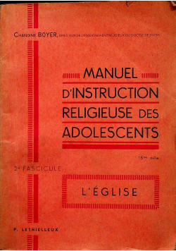 Manuel DInstruction Religieuse Des Adolescents 2e Fascicule 1943 r.