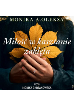 Miłość w kasztanie zaklęta