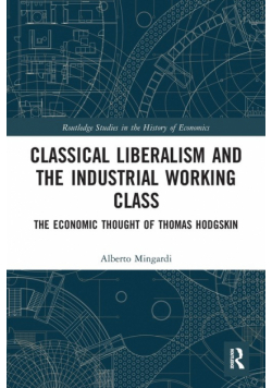 Classical Liberalism and the Industrial Working Class