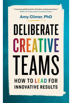 Deliberate Creative Teams