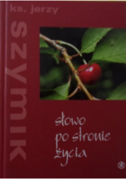 Słowo po stronie życia