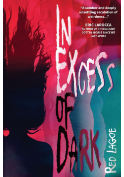 In Excess of Dark