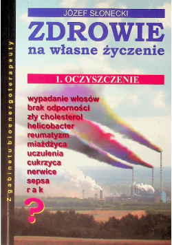 Zdrowie na własne życzenie Tom 1 Oczyszczenie