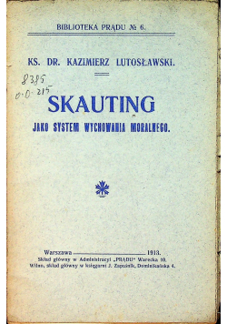 Skauting jako system wychowania moralnego 1913 r.