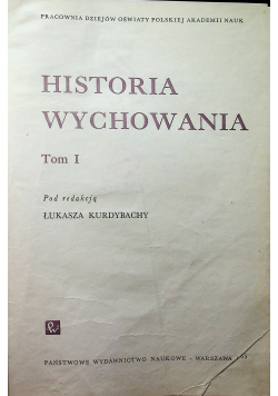 Historia wychowania Tom I