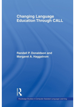 Changing Language Education Through CALL